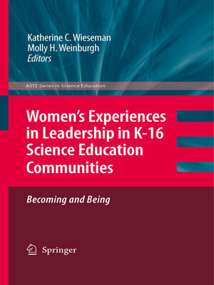 cover image of Women's Experiences in Leadership in K-16 Science Education Communities, Becoming and Being